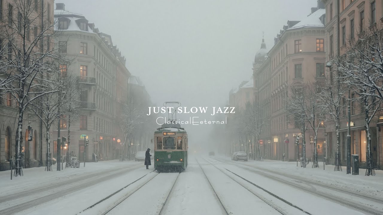 雪に覆われたヨーロッパの瞬間、通りごとに響き渡る穏やかなジャズMellow Jazz for Focus, Work, Study