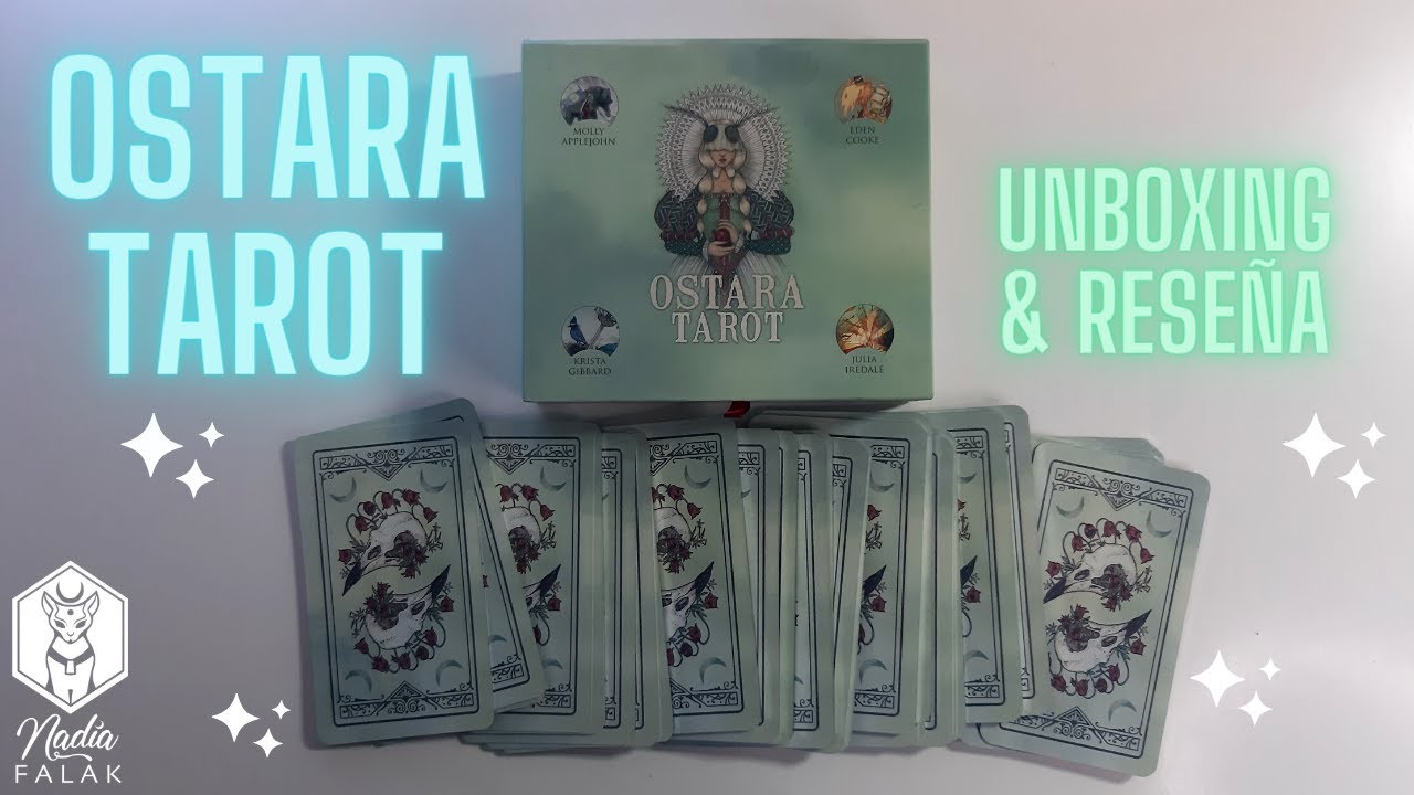 OSTARA TAROT - Unboxing & Reseña | Nadia Falak
