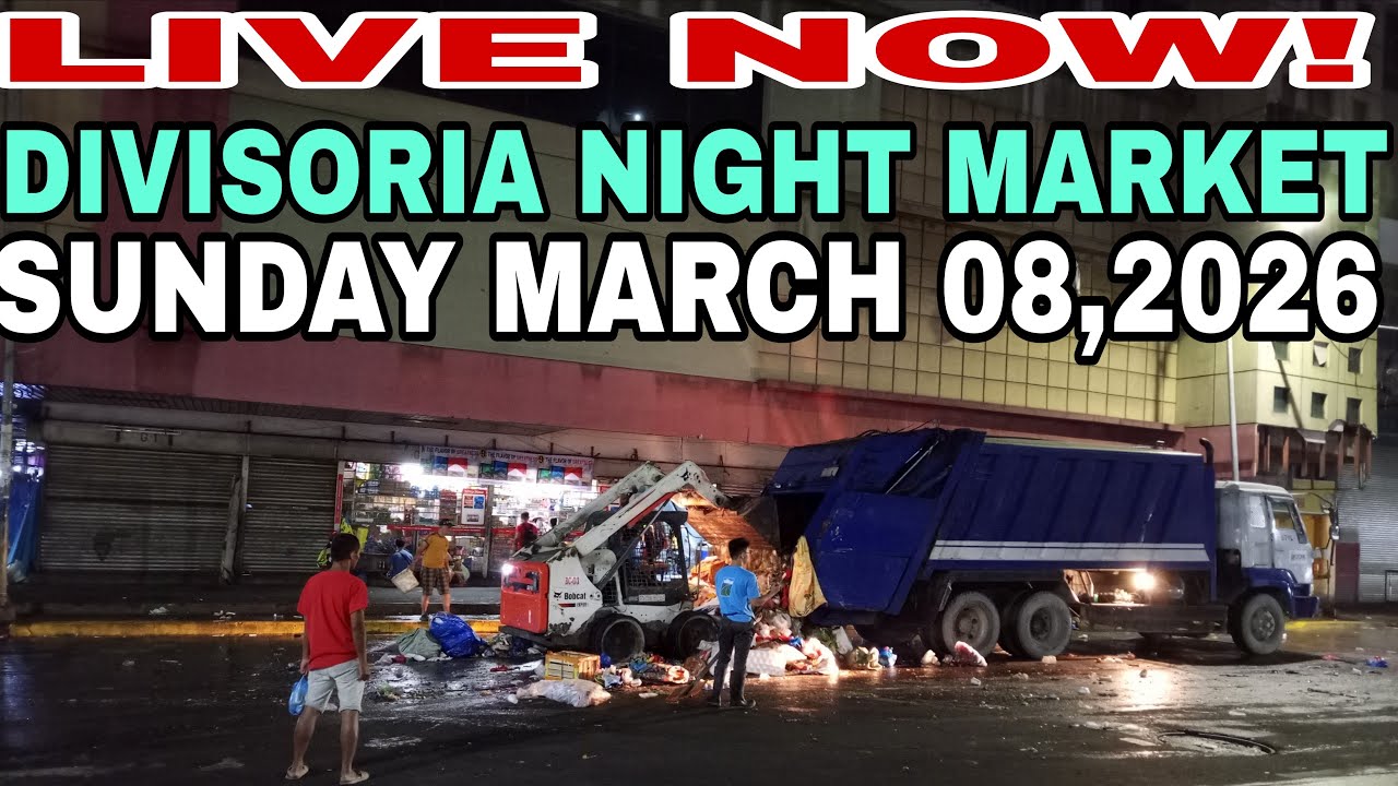 03/08/26 LIVE NOW! SA PAGLILINIS NG BASURA SA KAHABAAN NG DIVISORIA NIGHT MARKET 💯🤗