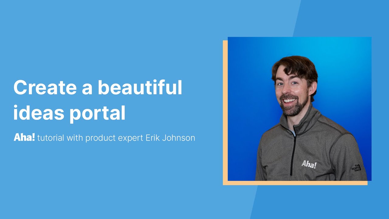 Aha! Tutorial – Create a beautiful ideas portal