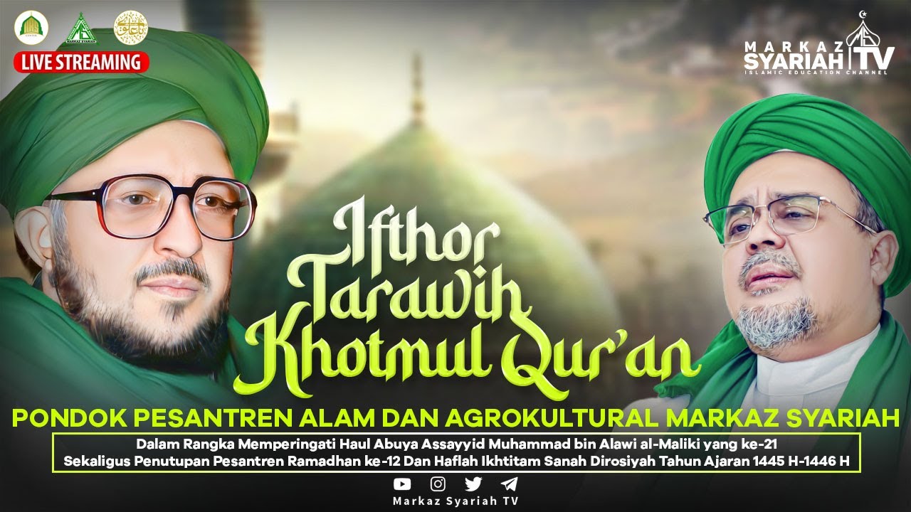🔴[LIVE] IFTHOR, TARAWIH & KHOTMUL QUR'AN PONPES MARKAZ SYARIAH LI ABUYA HABIB MUHAMMAD RIZIEQ SYIHAB