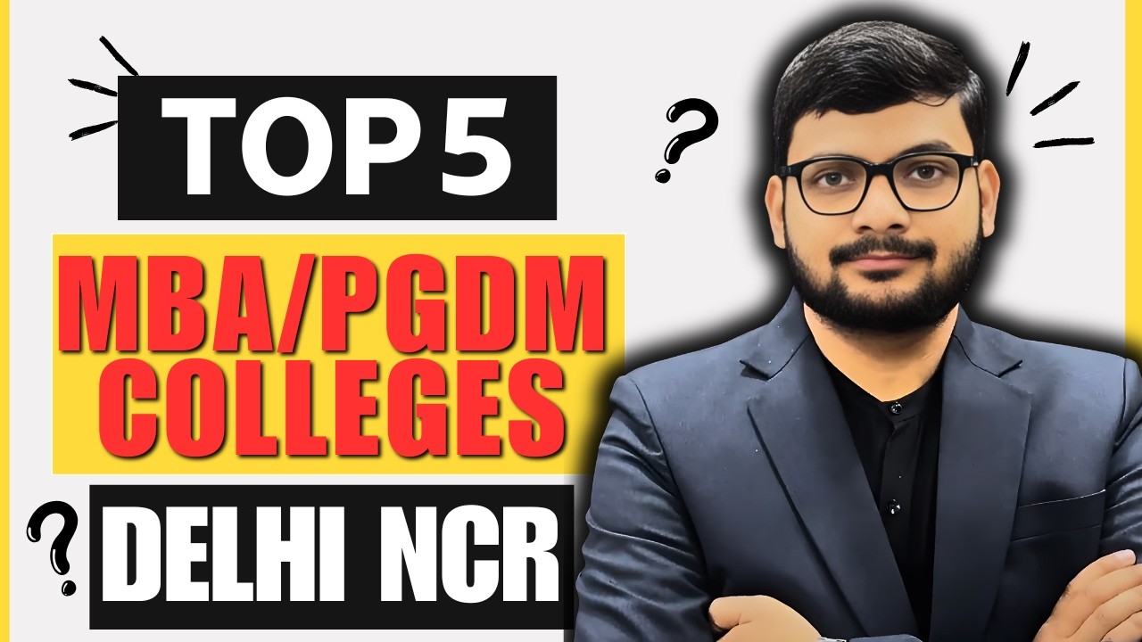 Top 5 MBA / PGDM Colleges in Delhi NCR 2026 | Fees, Placements, ROI | Best Options?