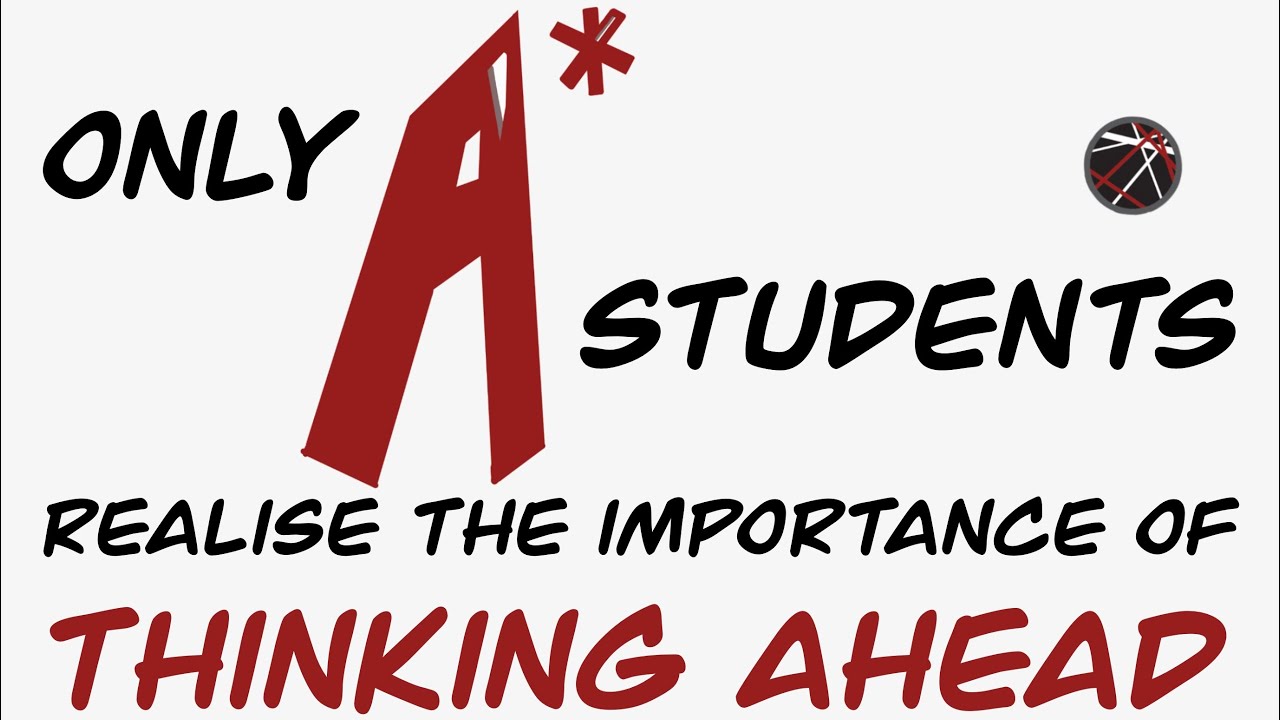 Only A* students realise the importance of Thinking Ahead in A-Level Computer Science