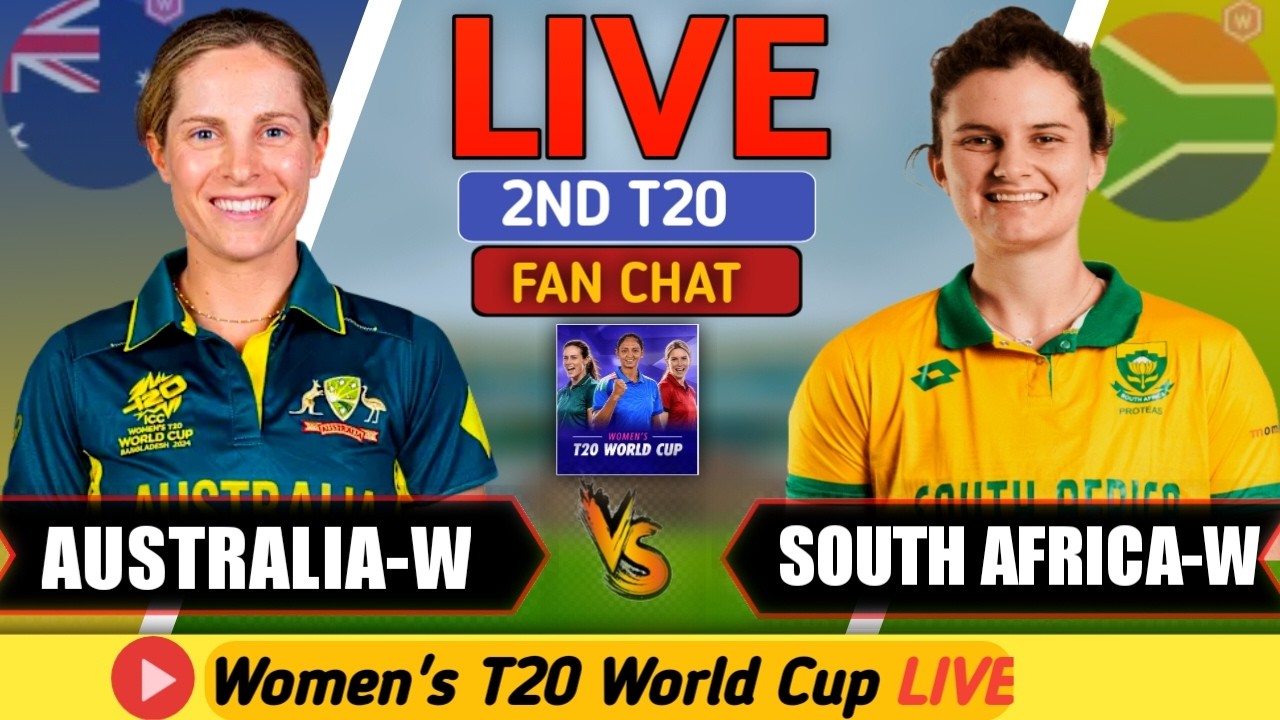 Australia Women vs South Africa Women LIVE 🔴 | AUS-W vs SA-W Live Score & Commentary | WT20 World