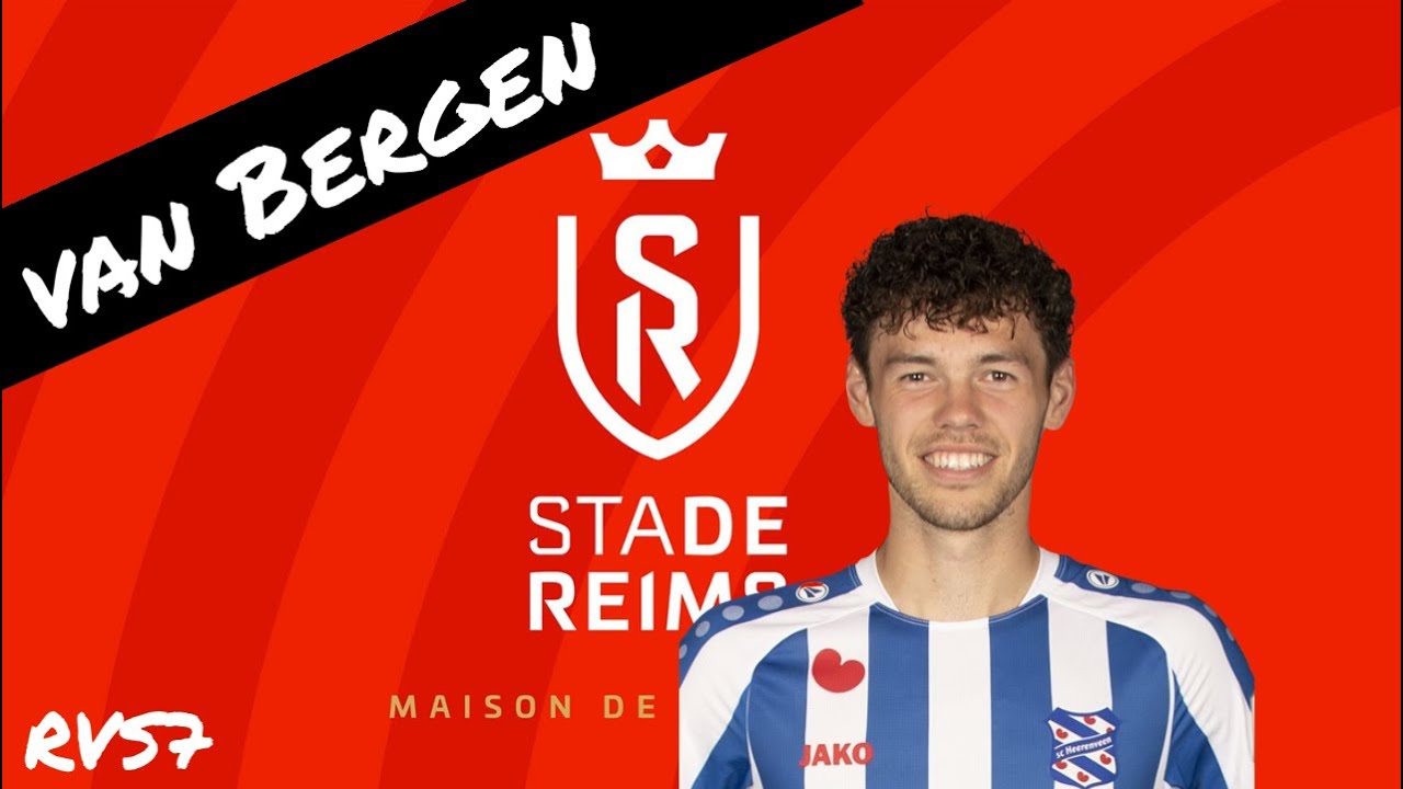 MITCHELL VAN BERGEN ● WELCOME TO STADE REIMS ● GOALS, ASSISTS AND SKILLS ● HIGHLIGHTS
