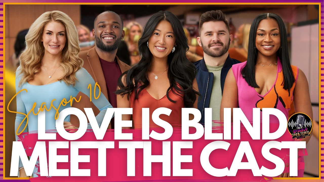 Love is Blind Season 10 Meet the Cast