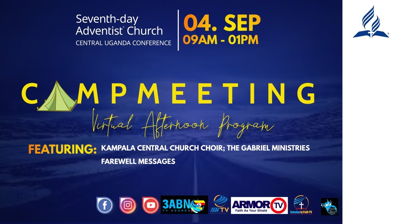 DAY 7 OF 7 || CENTRAL UGANDA CONFERENCE VIRTUAL CAMP MEETING || SABBATH AFTERNOON PROGRAM