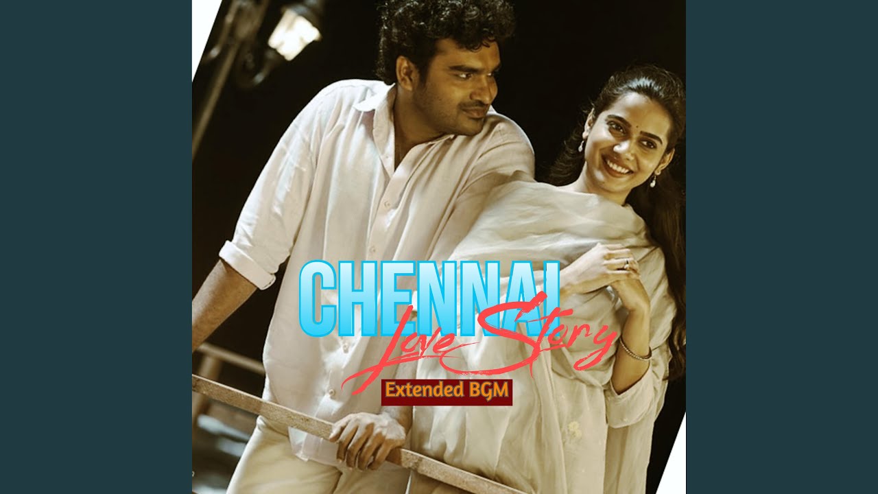 Chennai Love Story (Extended Version)