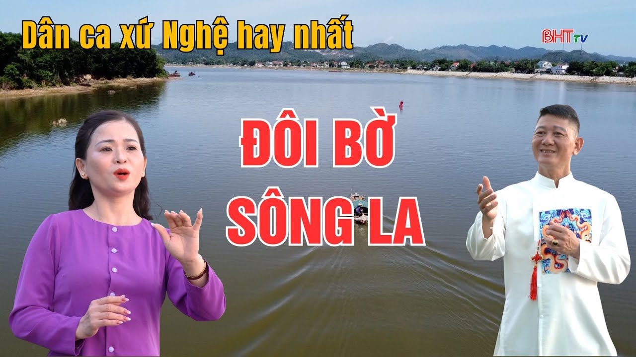 Đôi bờ sông La | Dân ca Nghệ Tĩnh | Hà Tĩnh TV