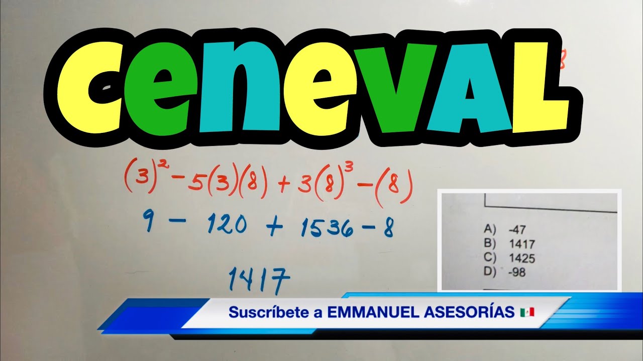 CENEVAL (Exani II) Pensamiento MATEMÁTICO. Ejercicio: VALOR NUMÉRICO