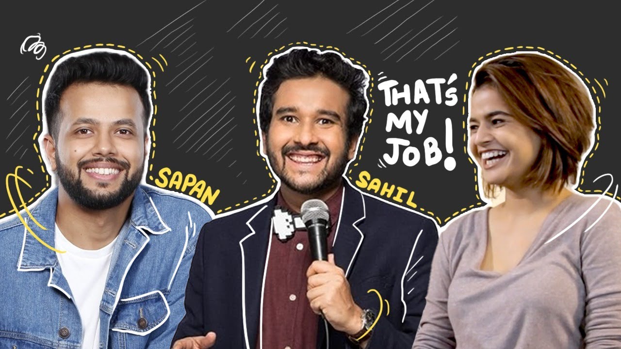 That's My Job! with Sapan Verma and @Sahil Shah | Episode 01