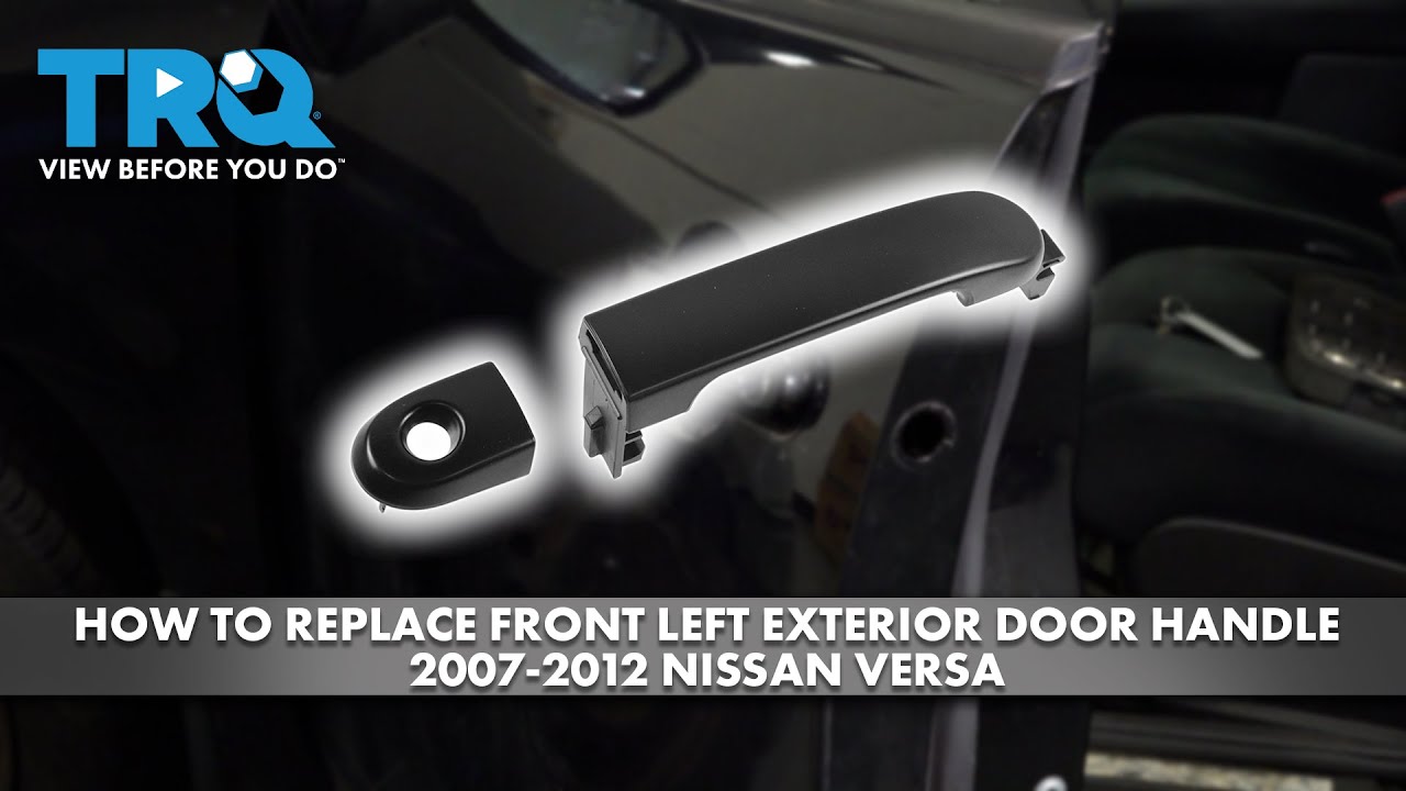 Как заменить переднюю левую внешнюю ручку двери на Nissan Versa 2007-2012