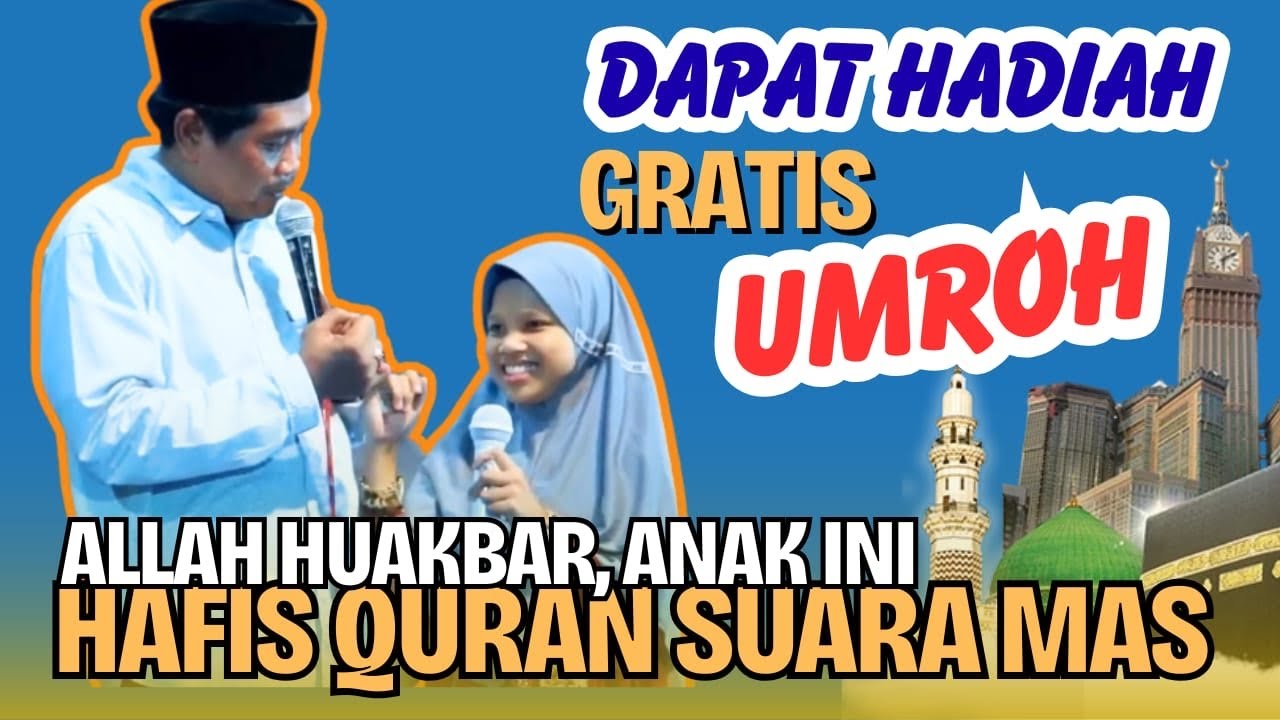 SERLEN DAPAT HADIAH UMROH DARI ABAH ANZA ANAK SD HAFIZ QUR'AN || KH ANWAR AHID TERBARU