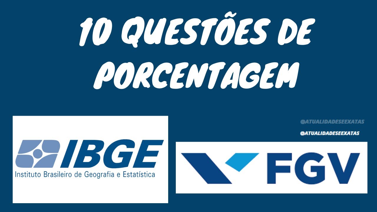 10 QUESTÕES DE PORCENTAGEM - FGV
