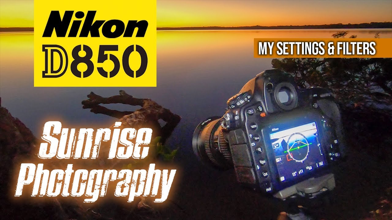 Nikon D850 | How I Capture Sunrise Photos | Settings & Filters