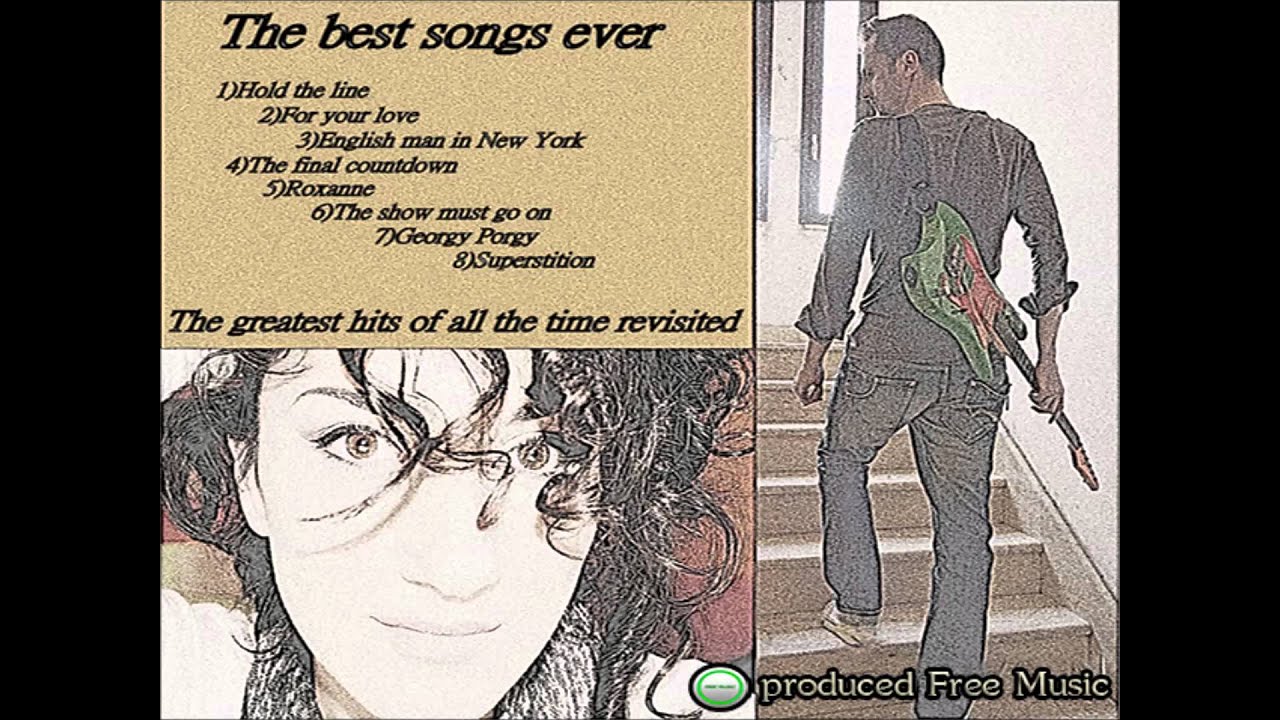 The best songs ever  The greatest hits of all the time revisited - Free Music
