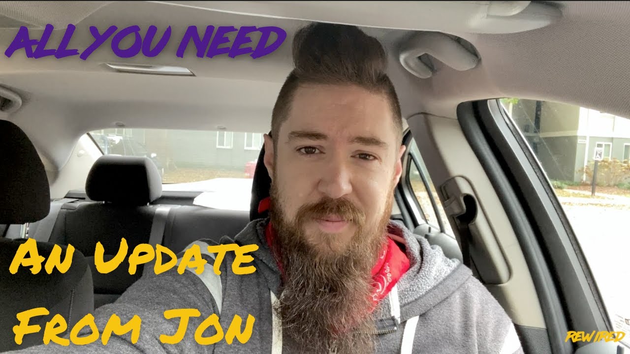 All You Need | Jon's Update