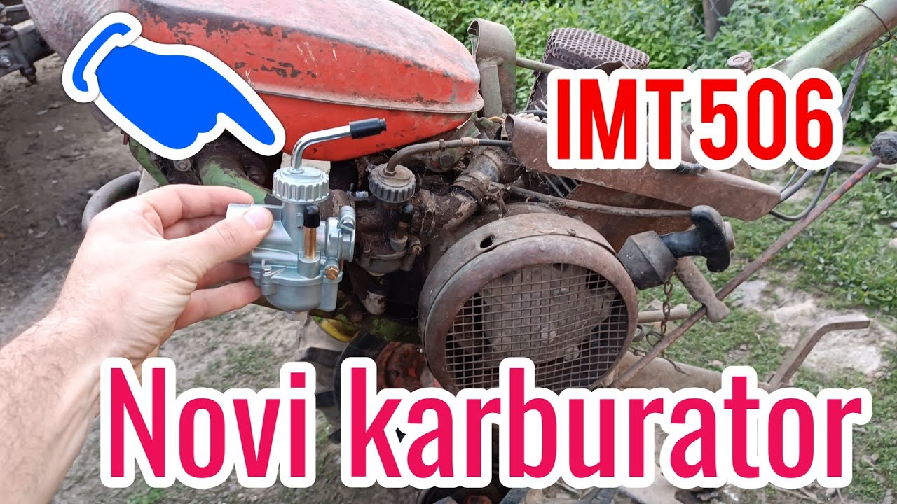 IMT 506 motokultivator - Zamena starog karburatora novim