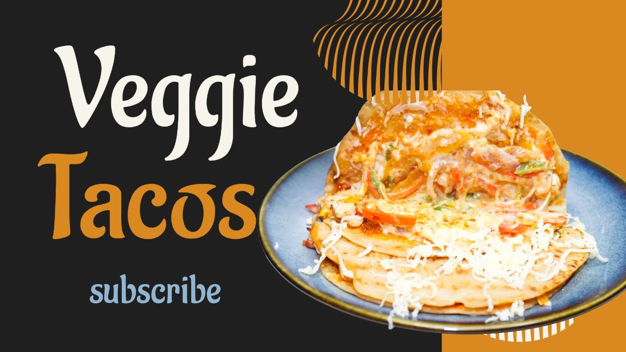 Easy Way To Make Veggie Tacos At Home | Neeruvaishalirecipebox
