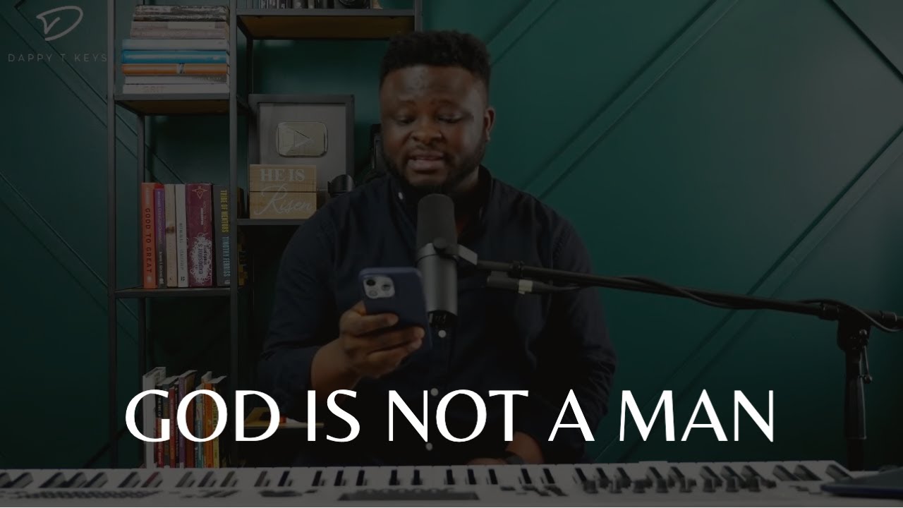 God is not a Man: Remember What He Said