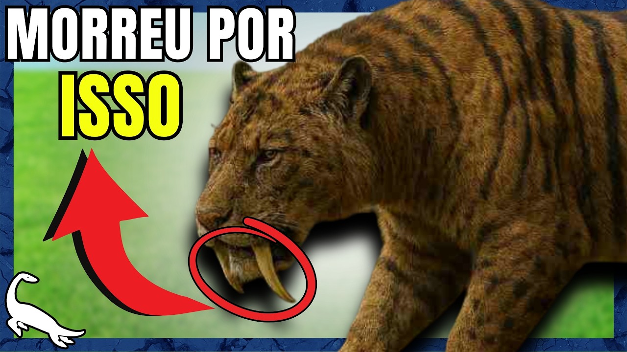 Por que o TIGRE DENTES-DE-SABRE DESAPARECEU?