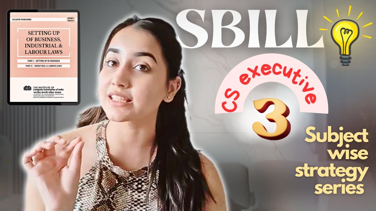 SBILL Strategy for CS Executive | How to Study SBILL for Dec'25 Exam | Subject wise Strategy Ep. 3
