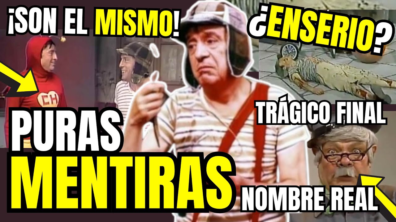 Las MENTIRAS MÁS GRANDES que SIGUES CREYENDO de EL CHAVO DEL 8...