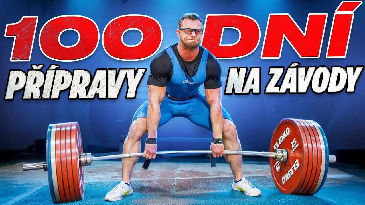 PŘIPRAVOVAL JSEM SE 100 DNÍ NA ZÁVODY V SILOVÉM TROJBOJI