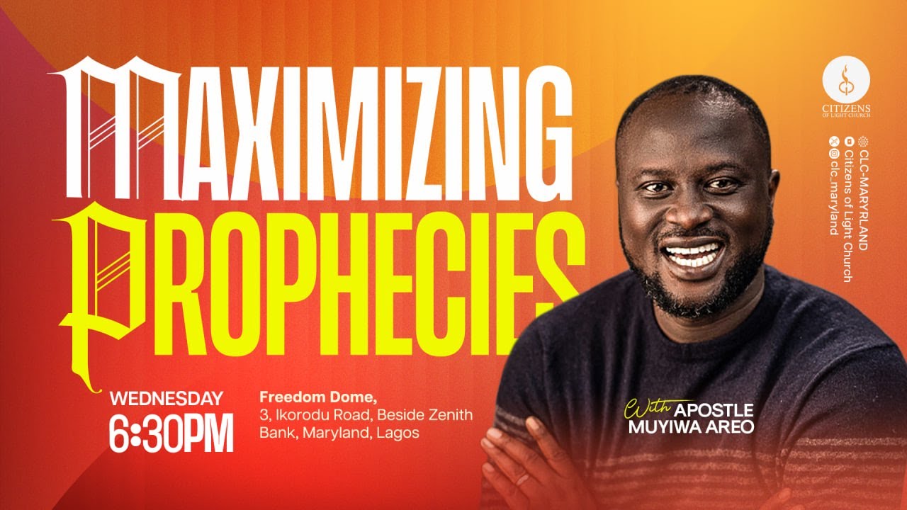 Maximizing Prophecies | MIDWEEK SERVICE | 17TH December, 2025