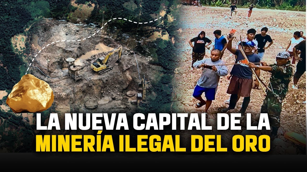 Puerto Inca: la nueva capital de la minería ilegal del oro de la selva peruana | El Comercio
