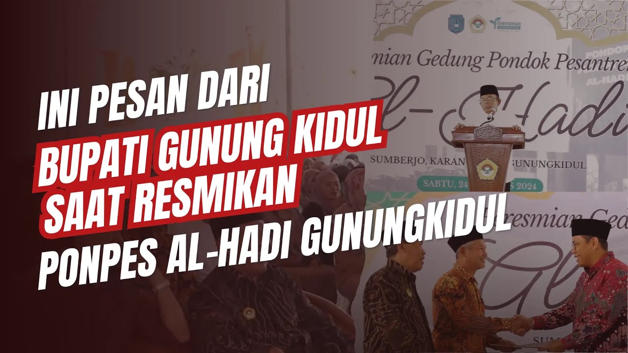 LDII TV: Bupati Gunungkidul Resmikan Gedung Pondok Pesantren Al-Hadi Gunungkidul