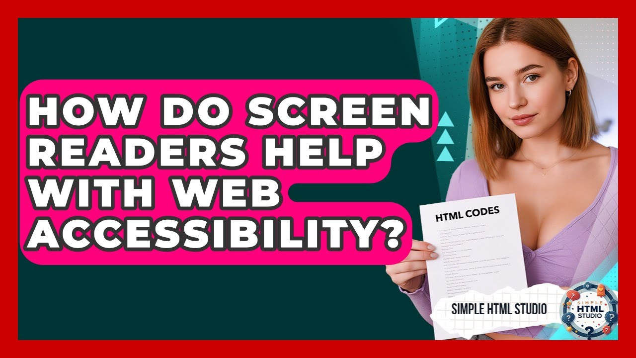How Do Screen Readers Help With Web Accessibility? - Simple HTML Studio