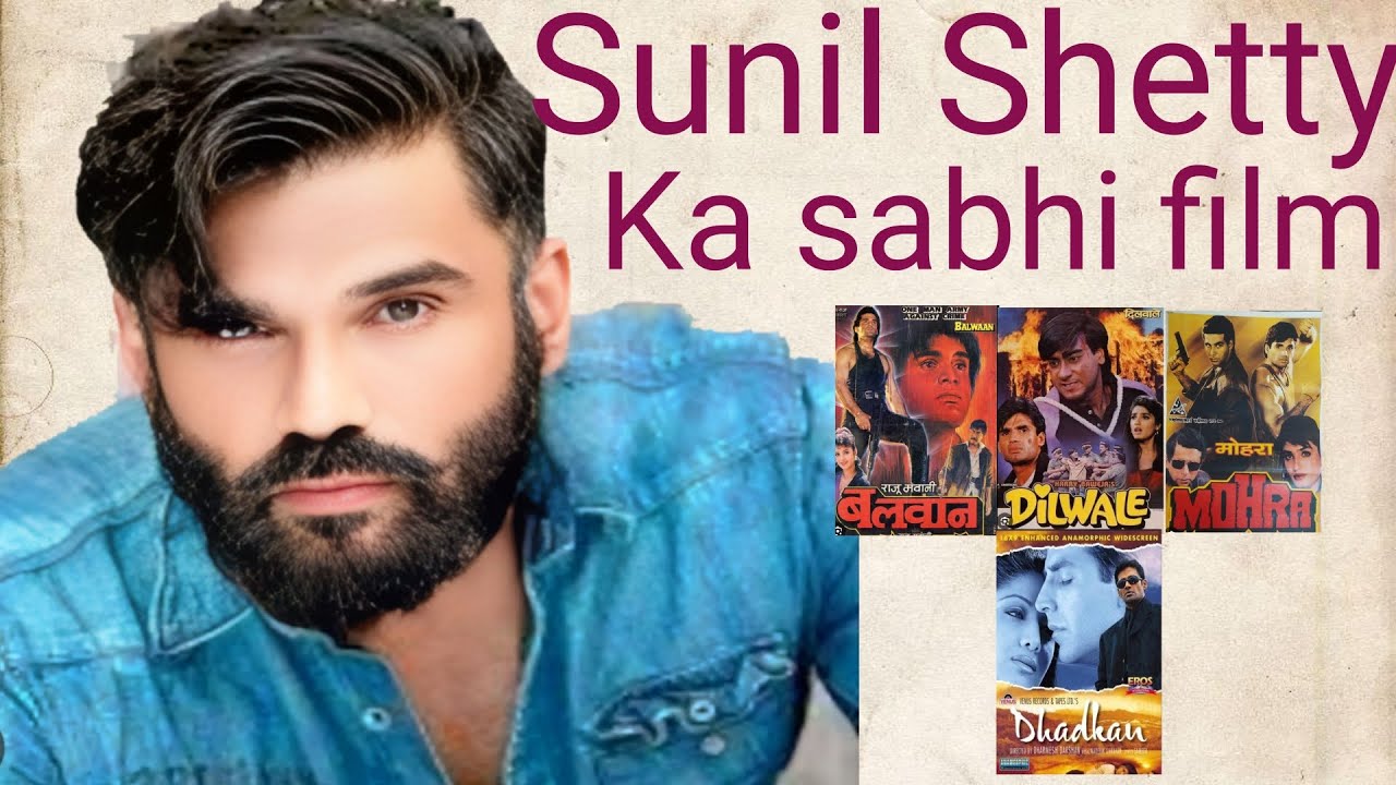 ||Sunil Shetty ka ab tak ka sabhi film||