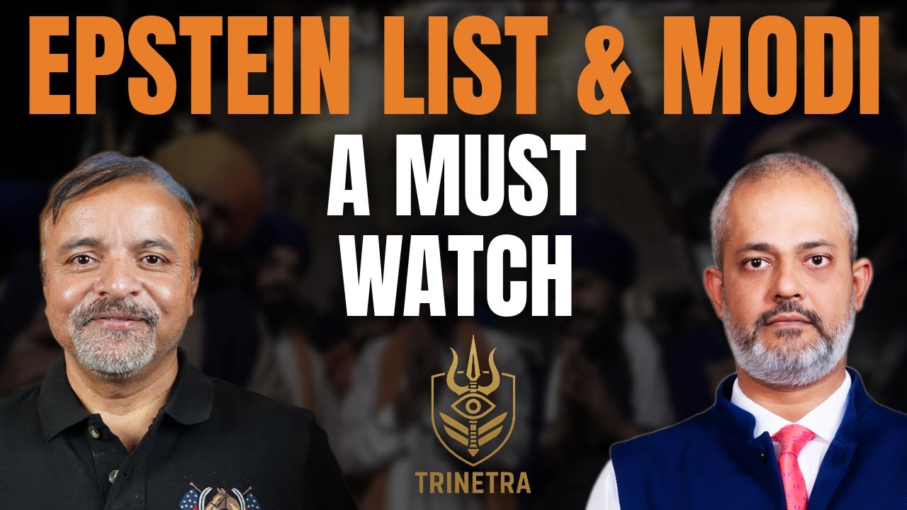 Col Ajay Raina & Aadi on Epstein Files and Modi, What's Real I TRINETRA 53