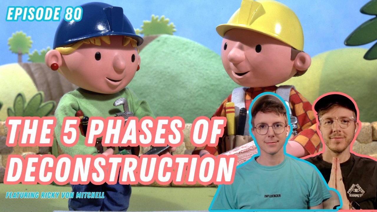 Twinnuendo | Episode 80: The 5 Phases of Deconstruction