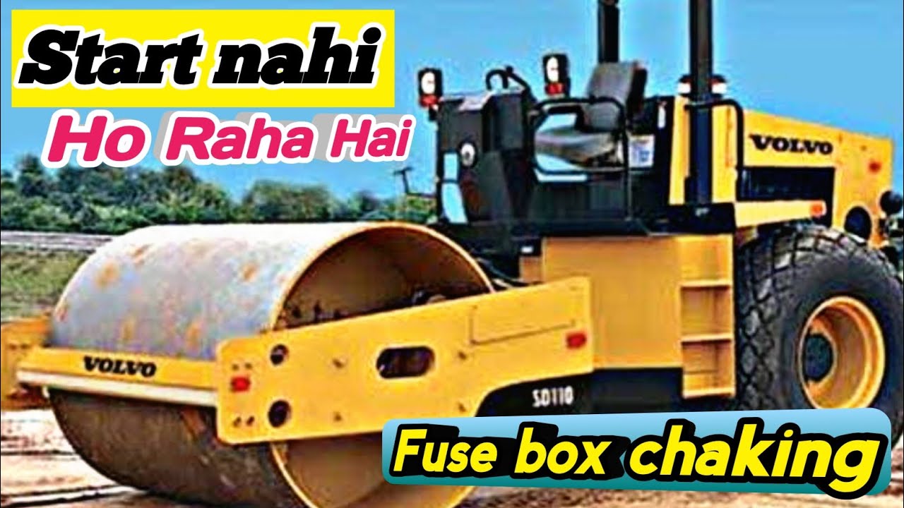 Volvo roller starting problem || Volvo roller ka fuse box kase chak kare || AUTOELECTRICIANRAZAK