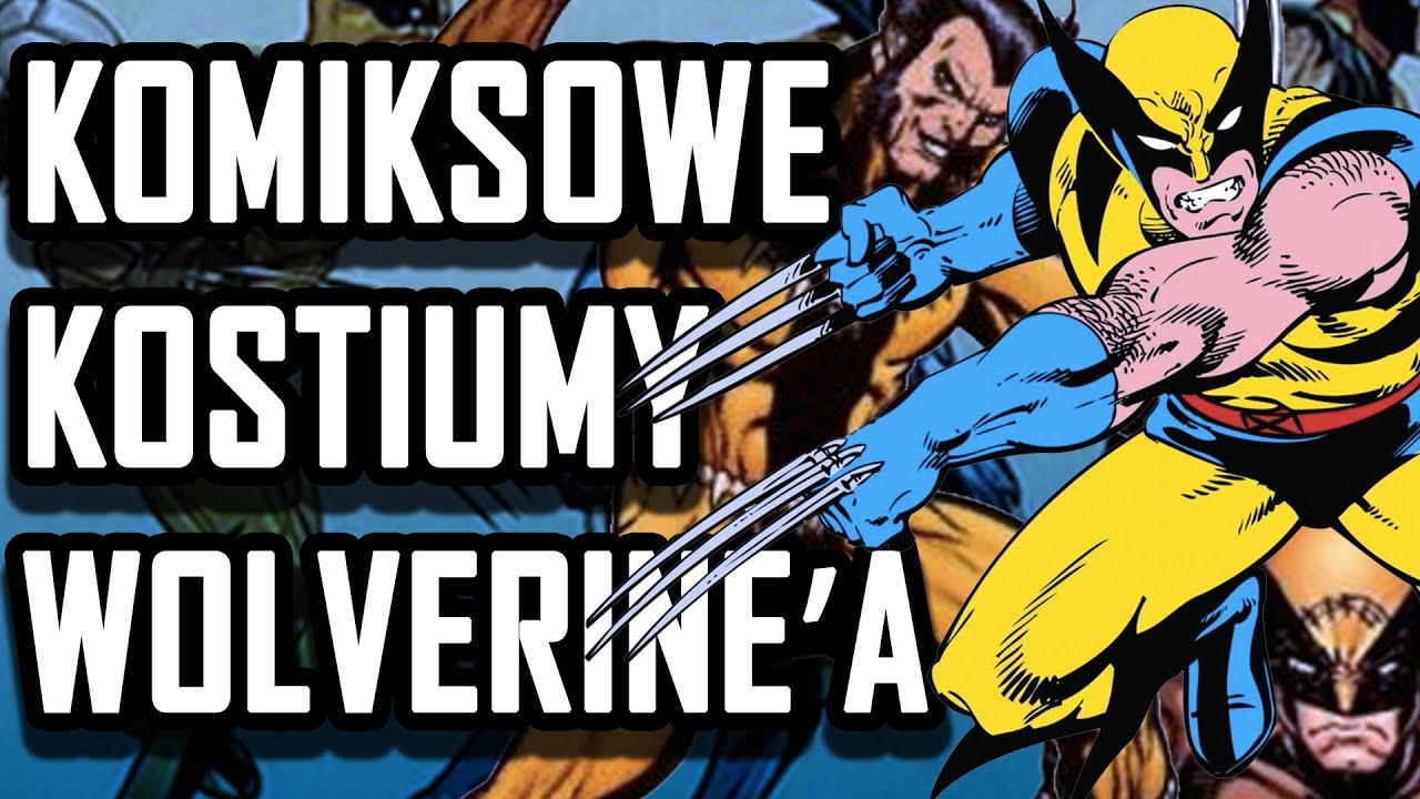 Ewolucja kostiumów Wolverine'a w komiksach - Komiksowe Ciekawostki