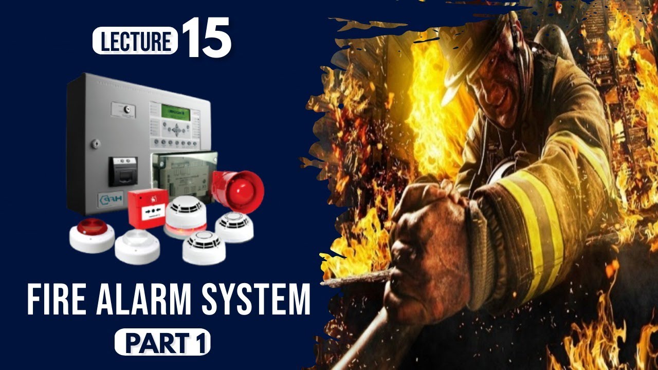 محاضرة (15): تصميم نظام إنذار الحريق الجزء الاول  Fire Alarm System Design Part-1