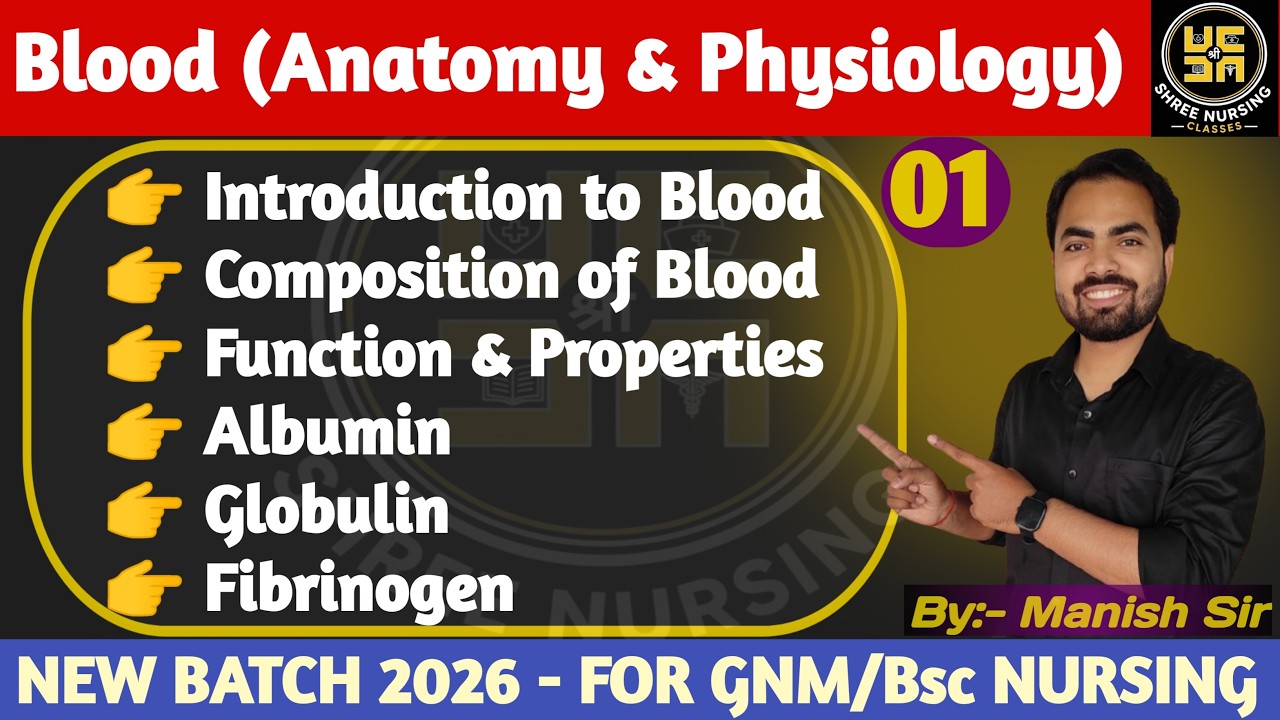 Part - 01 | Blood | Introduction, Composition, Functions, Albumin, Globulin, Fibrinogen | Manish Sir