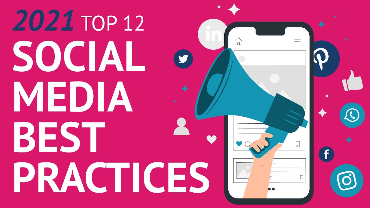 Social Media 2022: Top 12 Social Media Best Practices 2022