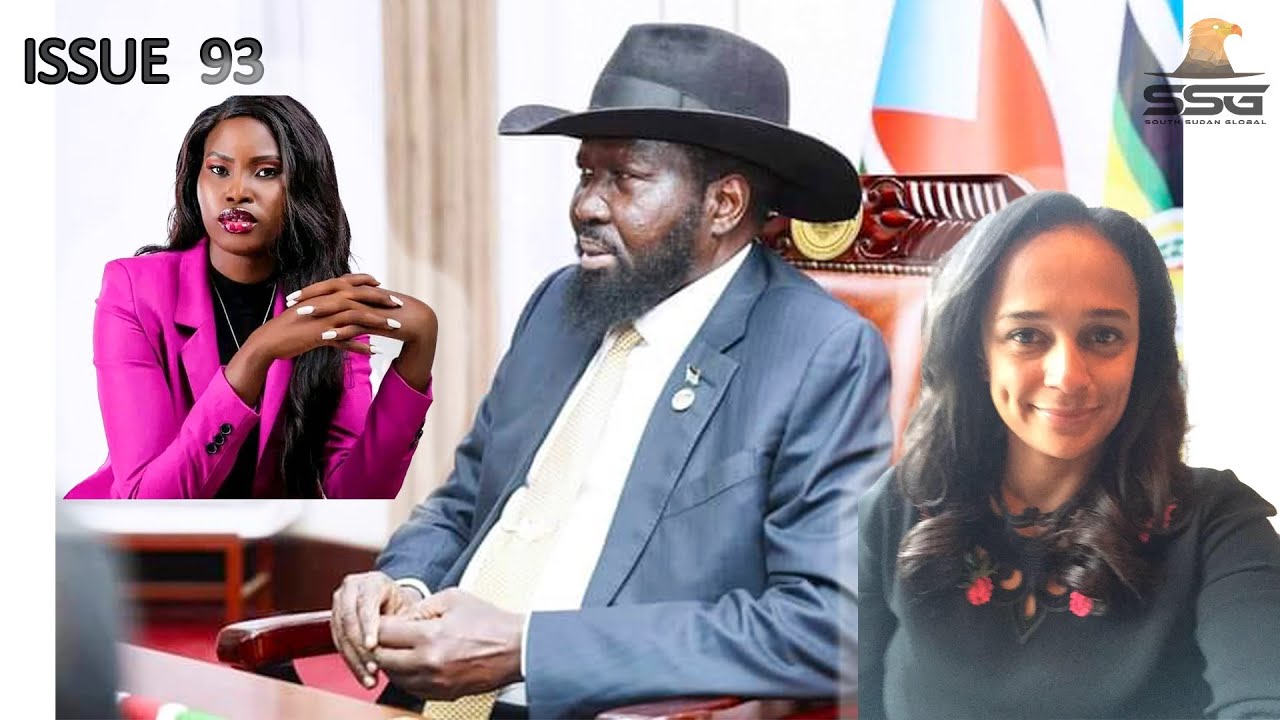 2 Lessons Adut Salva Kiir Can Learn from Rise & Fall of Isabel Daughter of Dos Santos (Issue 93)
