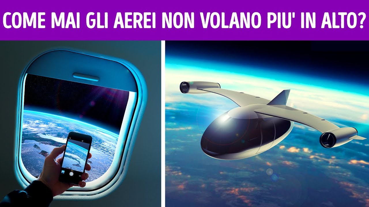 Perché Gli Aerei Non Volano Più In Alto