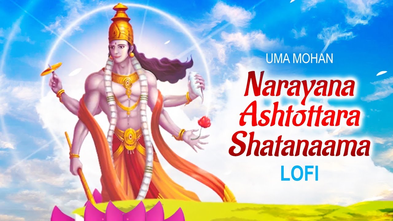 Narayana Ashtottara Shatanaama | LoFi Version | Uma Mohan | नारायण अष्टोत्तर शतनाम