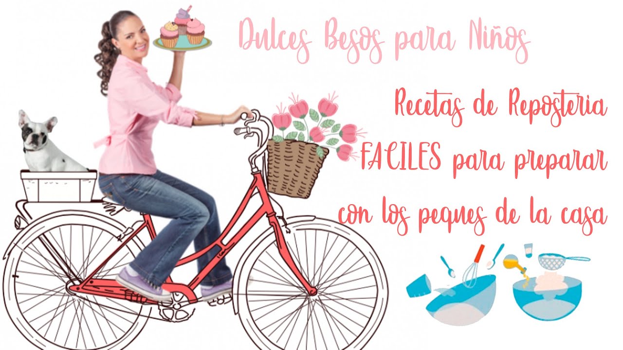 Postres f&aacute;ciles de preparar para NI&Ntilde;OS con Paulina Abascal | DCHIC TV GOURMET