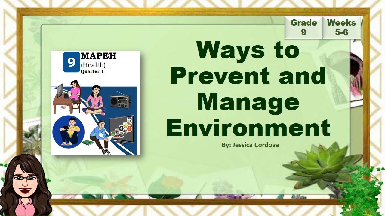 Ways to Prevent and Manage Environment | Jessica Cordova