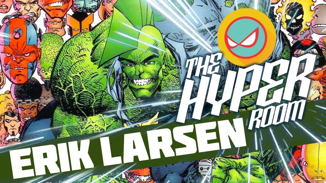 Inside The Hyper Room with Erik Larsen: The Origins, the Art and the Image of the Savage Dragon