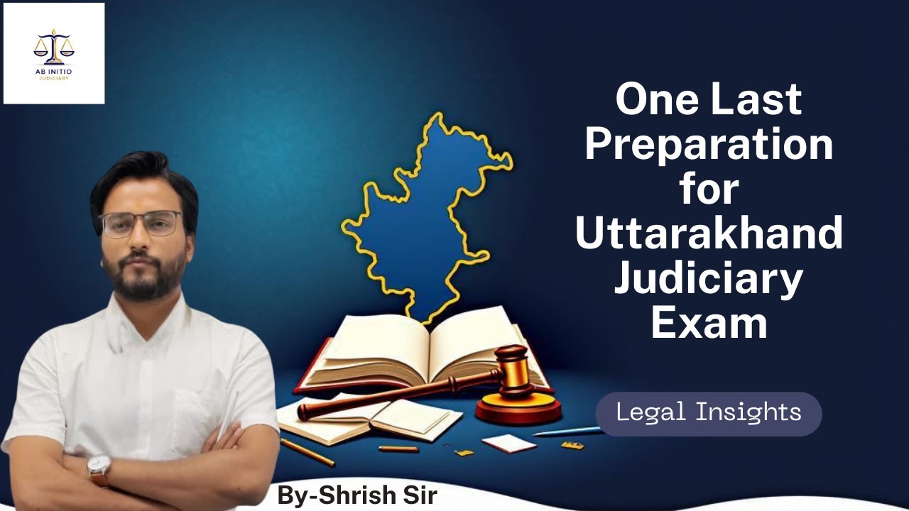 One Last strategy for UK PCS (J) || BY-Shirish Sir || #abinitiojudiciary