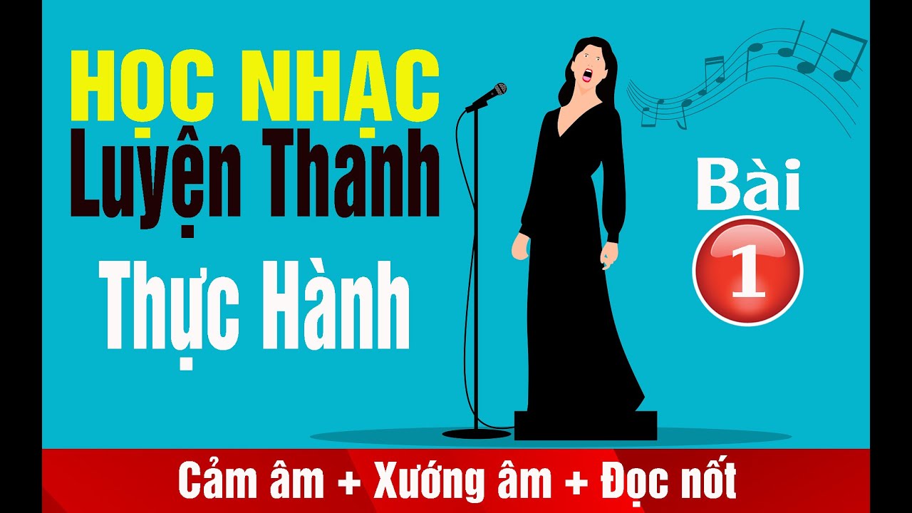 Luyện Thanh Thực Hành (Bài 1) | Học Cảm Âm, Xướng Âm và Đọc nốt nhạc