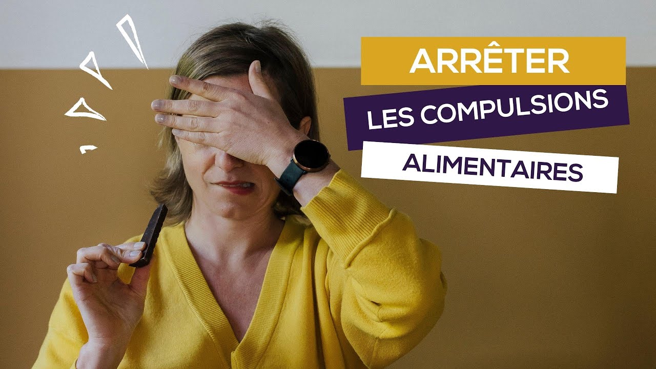 Comment limiter mes compulsions alimentaires ?