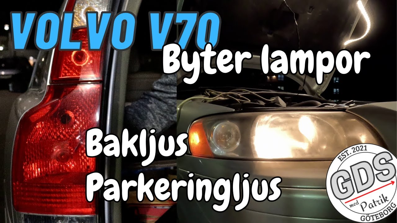 Volvo V70, Byter lampa till bakljus och parkeringsljus